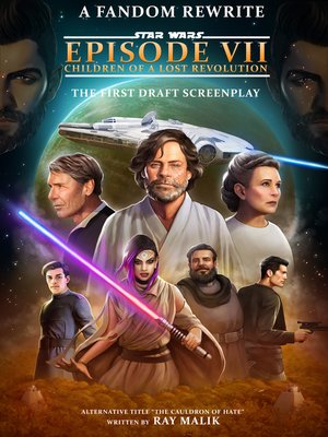 Star Wars Episode 7 / Children of a Lost Empire | a Fandom Rewrite - ebook
